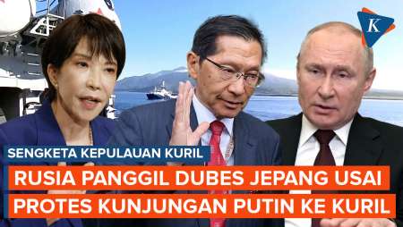 Makin Panas, Rusia Panggil Dubes Jepang Imbas Pernyataan Soal Kunjungan Putin Ke Pulau Kuril