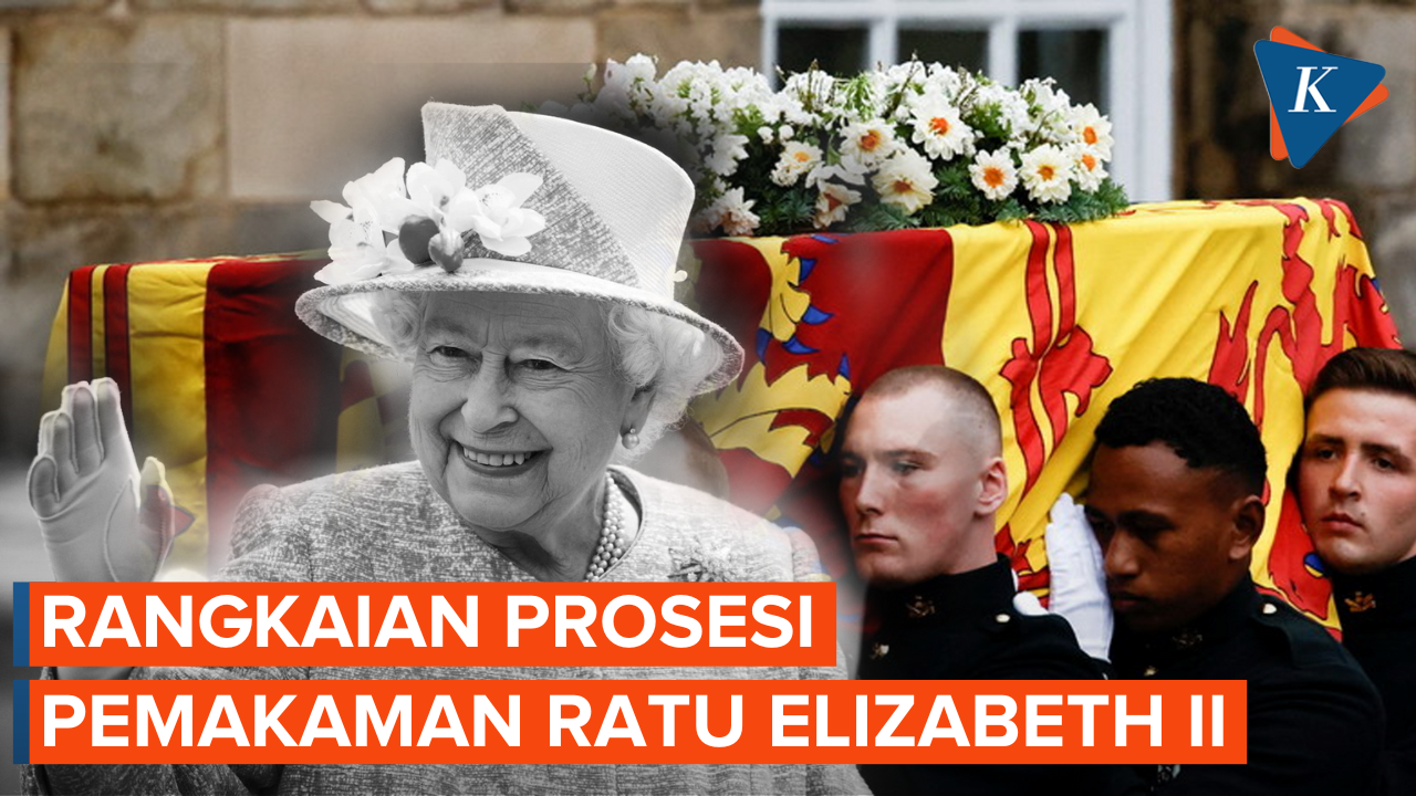 Hari Ini, Prosesi Pemakaman Ratu Elizabeth II