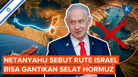 Netanyahu Pertimbangkan Rute Lewat Israel Untuk Gantikan Selat Hormuz