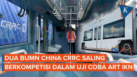 Dua BUMN China CRRC Saling Berkompetisi dalam Uji Coba ART IKN