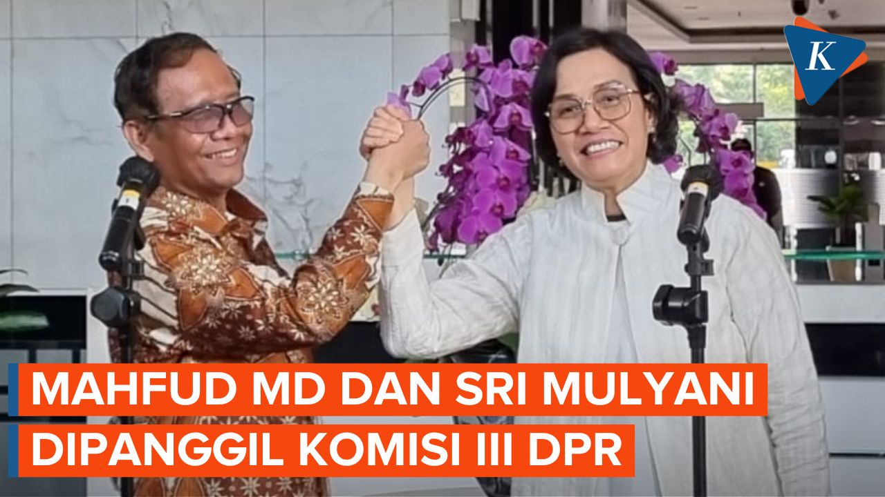 DPR Panggil Mahfud MD dan Sri Mulyani untuk Bahas Transaksi Mencurigakan Rp349 triliun