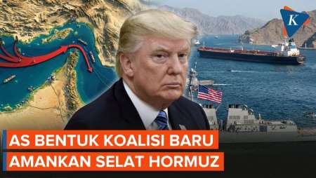 Tak Mau Sendirian Amankan Selat Hormuz, AS "Paksa" Dunia Gabung Koalisi Baru
