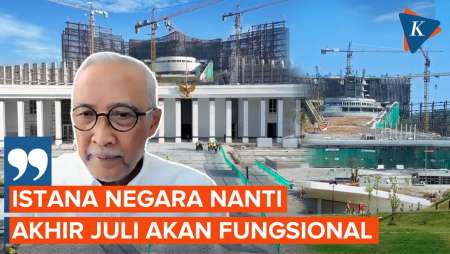 Istana IKN Akan Fungsional Akhir Juli 2024