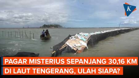 Penemuan Pagar Misterius Sepanjang 30,16 Km di Laut Tangerang