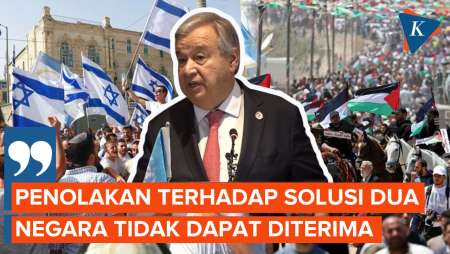 Sekjen PBB Sebut Penolakan Israel untuk Solusi Dua Negara Tidak Bisa Diterima 