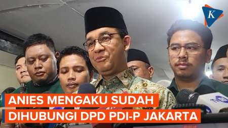 Anies Mengaku Sudah Dihubungi PDI-P Terkait Pilkada Jakarta