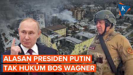 Ini Alasan Putin Takut Hukum Bos Wagner