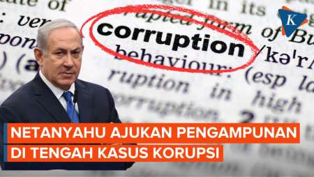 Netanyahu Ajukan Pengampunan Kepada Presiden Israel Di Tengah Kasus Korupsi