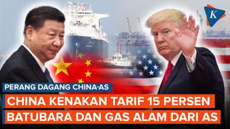 China Balas AS! Naikkan Tarif Impor 15 Persen untuk Batubara dan Gas Alam