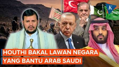 Houthi Ancam Turkiye & Pakistan Agar Tak Ikut Bantu Arab Saudi