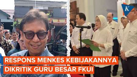 Reaksi Menkes Usai Kebijakannya Memicu Kritik dari Guru Besar FKUI