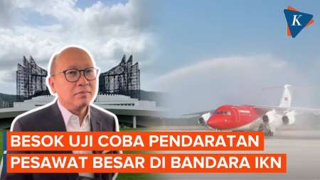 Besok! Pemerintah Uji Coba Pendaratan Pesawat Badan Besar di Bandara IKN