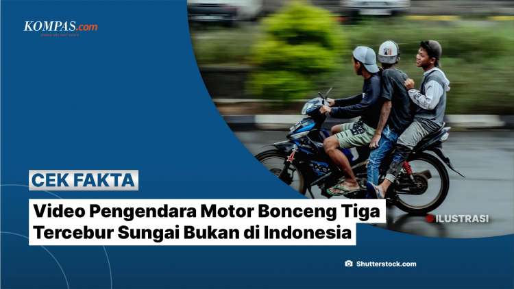 [KLARIFIKASI] Video Pengendara Motor Bonceng Tiga Tercebur Sungai Bukan ...