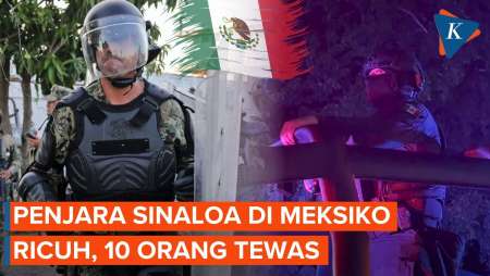 Bentrok Berdarah di Penjara Sinaloa Meksiko, 10 Tewas dan 16 Luka-luka