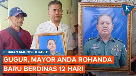 Baru Berdinas 12 Hari, Mayor Anda Rohanda Gugur dalam Ledakan Amunisi di Garut