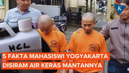 Fakta-fakta Mahasiswi di Yogyakarta Disiram Air Keras Mantan Pacar