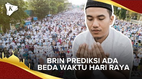 BRIN Prediksi Akan Ada Perbedaan Waktu Hari Raya Idul Fitri