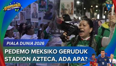 Ratusan Warga Meksiko Geruduk Stadion Pembukaan Piala Dunia 2026, Ada Apa?