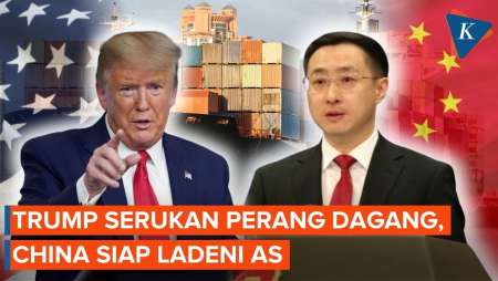 Trump Tabuh Genderang Perang Dagang, China Siap Ladeni AS