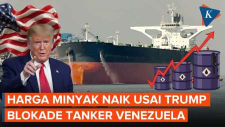 Trump Blokade Kapal Tanker Venezuela, Harga Minyak Dunia Meroket