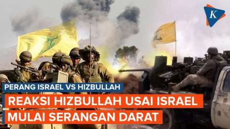 Reaksi Hizbullah Usai Israel Mulai Serangan Darat ke Lebanon