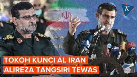 Iran Konfirmasi Tewasnya Komandan AL IRGC Alireza Tangsiri, Tokoh Kunci Blokade Selat Hormuz
