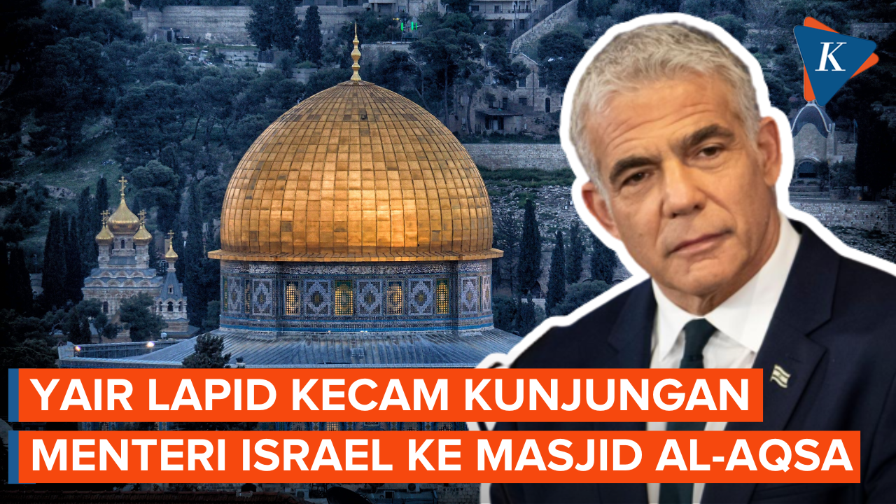 Yair Lapid Kecam Keras Kunjungan Menteri Israel ke Masjid Al-Aqsa