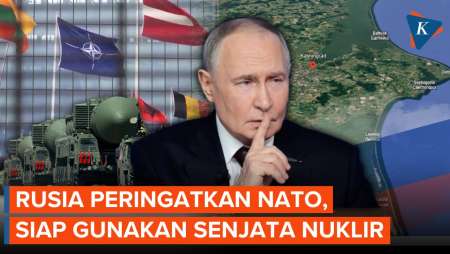 Rusia Ancam Bom Nuklir NATO Jika Wilayahnya Diblokade