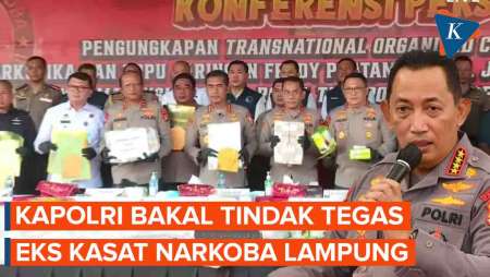 Kapolri Pastikan Tindak Tegas Eks Kasat Narkoba Lampung Selatan Kurir Freddy Pratama