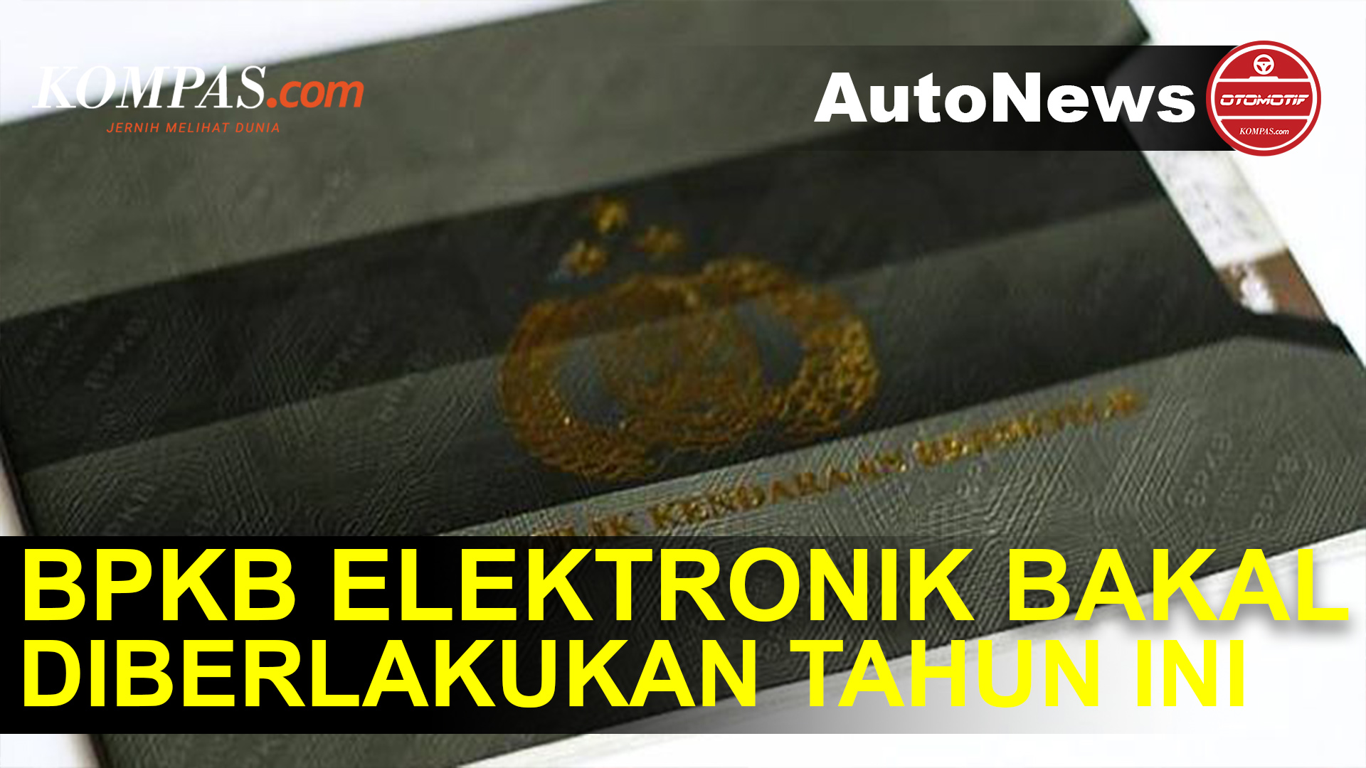 BPKB Elektronik Pakai Cip Bakal Berlaku 2023