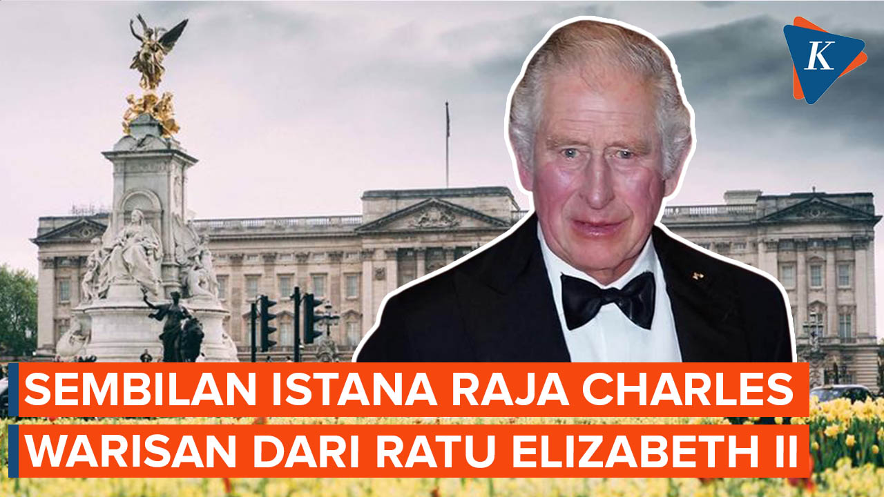 9 Istana Raja Charles yang diwarisi dari Ratu Elizabeth II
