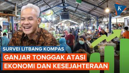 Survei Litbang Kompas: Ganjar Jadi Gacoan Perbaikan Ekonomi dan Kesejahteraan Sosial