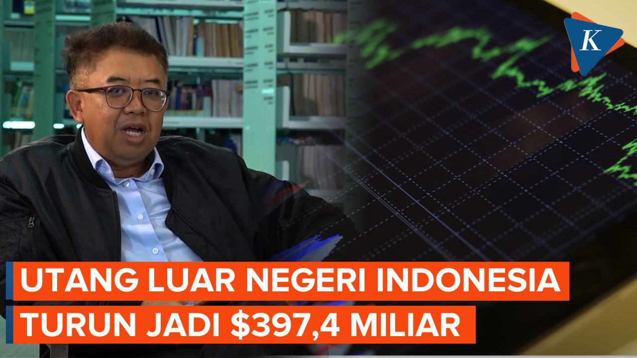 Turun Lagi, Utang Luar Negeri Indonesia Kini Jadi 397,4 Miliar Dollar AS