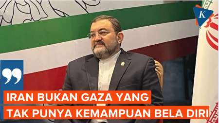 Dubes Tegaskan Iran Bukan Gaza, Siap Balas Israel