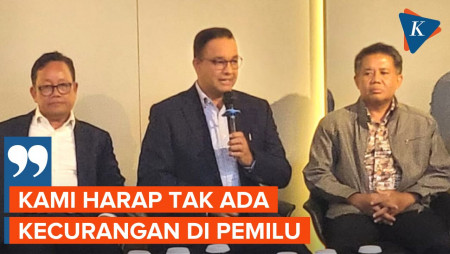 Anies Harap Tak Ada Kecurangan Usai Jokowi Bilang Bakal 