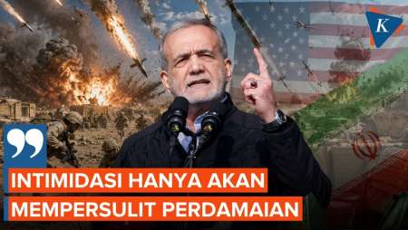 Iran Desak AS Setop Intimidasi, Pezeshkian: Hanya Mempersulit Perdamaian