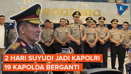 Kapolri Suyudi Rombak Polri, 19 Kapolda Berganti Dalam Mutasi