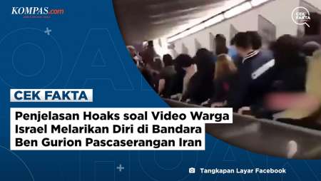 Penjelasan Hoaks soal Video Warga Israel Melarikan Diri di Bandara Ben Gurion Pascaserangan Iran