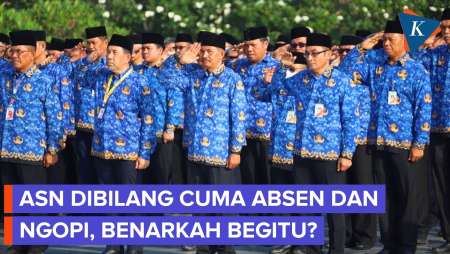 Anggota DPR Bilang ASN Hanya Absen Dan Ngopi, Apa Iya?