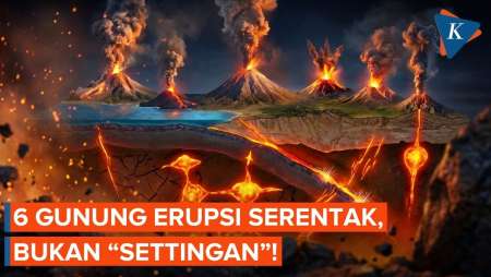 6 Gunung Api Erupsi Bersamaan Bukan Rekayasa, Dosen UGM Buka Suara!
