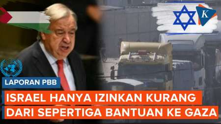 Laporan PBB, Israel Hanya Izinkan Kurang dari Sepertiga Bantuan Masuk ke Gaza