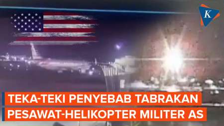 Teka-teki Penyebab Tabrakan Pesawat dan Helikopter Militer AS di Washington DC