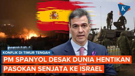 Setelah Presiden Perancis, Kini Giliran PM Spanyol Desak Dunia Setop Pasok Senjata ke Israel!