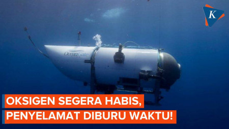 Tim Penyelamat Kapal Selam Wisata Titanic Mulai Putus Asa, Oksigen Segera Habis