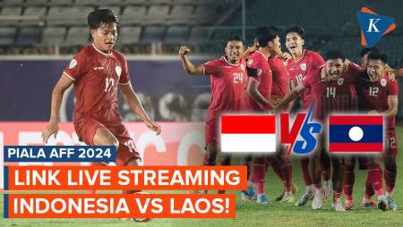 Link Live Streaming Timnas Indonesia Vs Laos di Piala AFF 2024, Main Malam Ini!