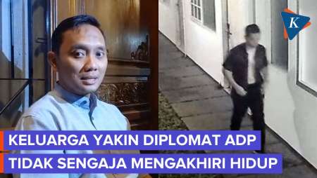 Keluarga Yakin Diplomat ADP Tidak Ingin Mengakhiri Hidup