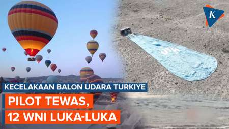 Kecelakaan Balon Udara di Turkiye, 12 Wisatawan Indonesia Luka-luka