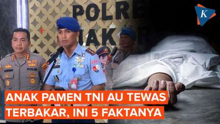 5 Fakta Anak Pamen TNI AU Tewas Terbakar di Lanud Halim Perdanakusuma