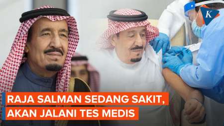 Raja Salman Jalani Tes Medis, Sakit Nyeri Sendi dan Demam…