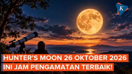 Fenomena Hunter's Moon 26 Oktober 2026, Catat Jam Terbaik Melihatnya